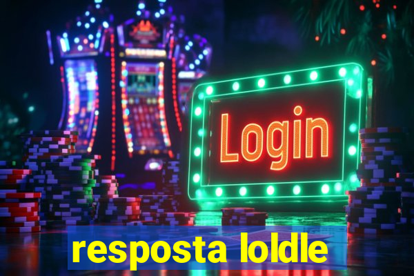 resposta loldle